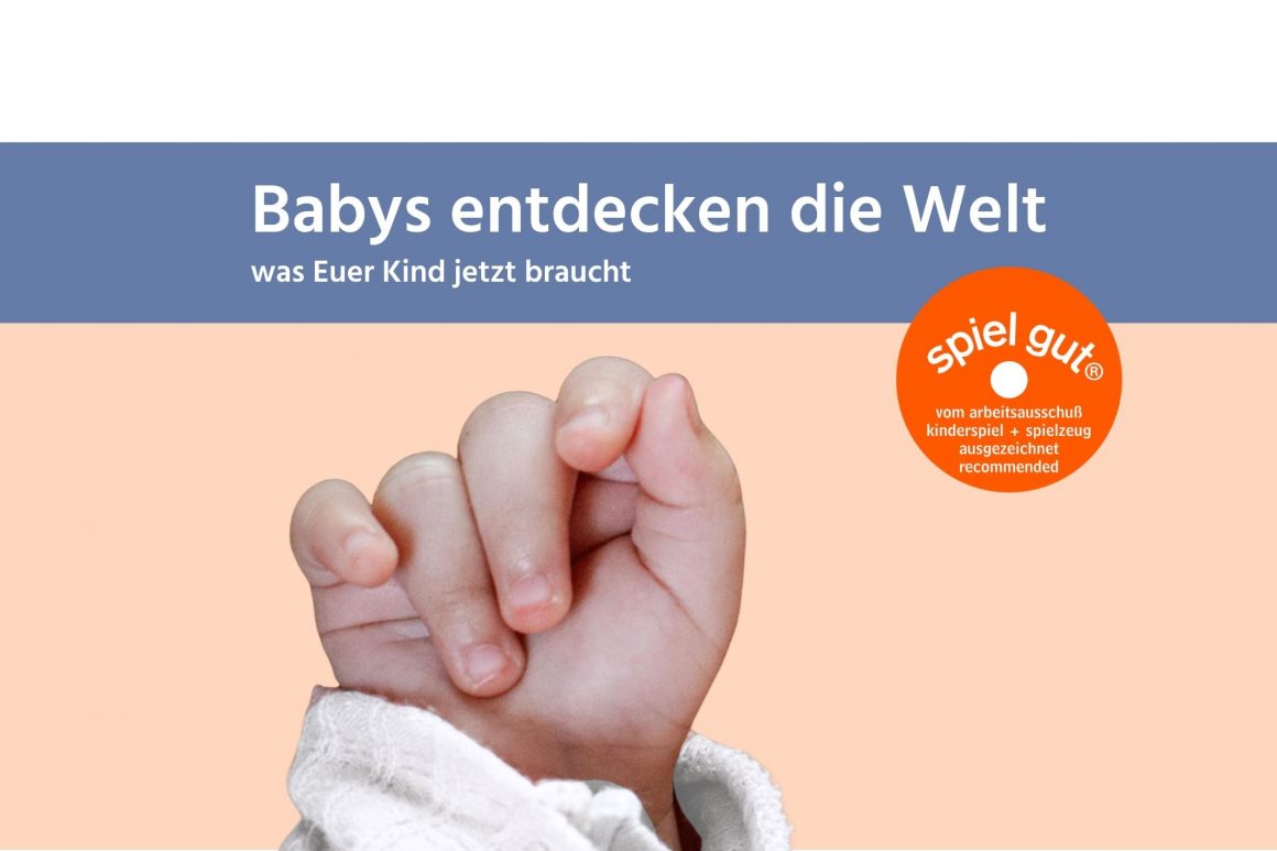 Babys entdecken die Welt – was euer Kind jetzt braucht