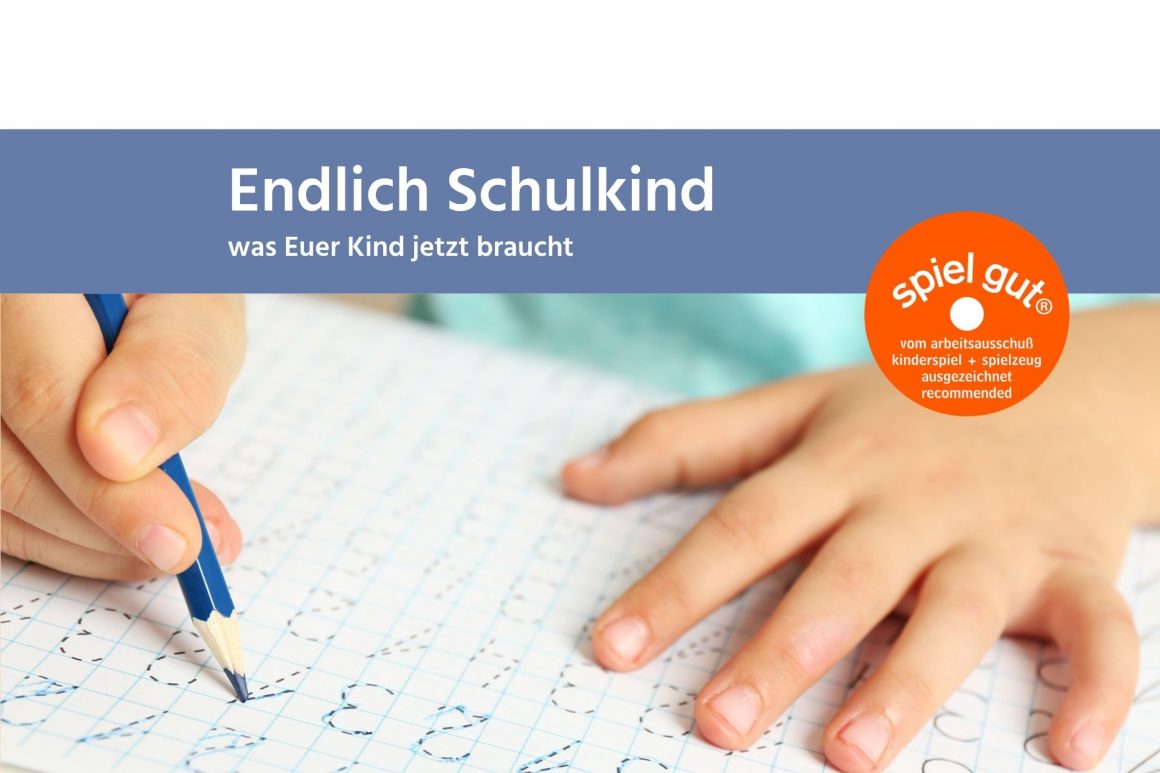 Endlich Schulkind – was Euer Kind jetzt braucht